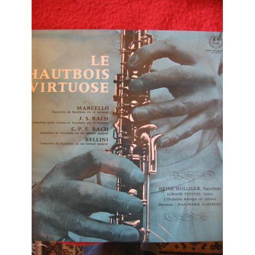 Le Hautbois Virtuose//Marcello/Js Bach/ Cpe Bach/Bellini