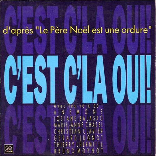 C'est C'la Oui ! ("Le Père Noël Est Une Ordure")
