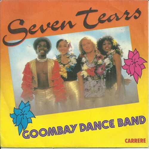 Goombay Dance Band : Seven Tears (Wolff - Ekkehardt Stein - Wolfgang Jass)3'53 / Alice My Love (Joachim Petersen - Olivier Bendt) 4'56