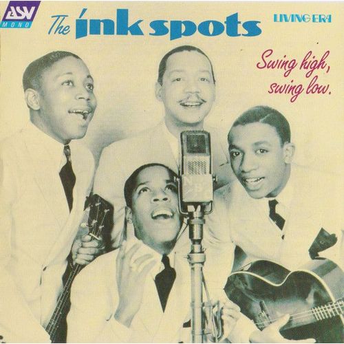 The Ink Spots – Swing High, Swing Low