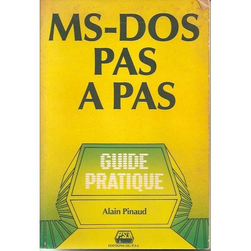 Ms-Dos Pas À Pas Guide Pratique