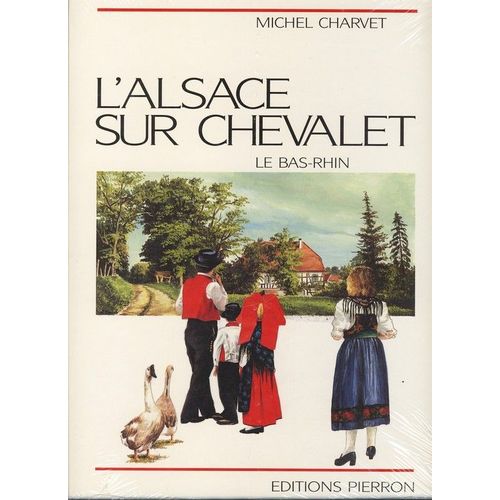 L'alsace Sur Chevalet - Le Bas-Rhin