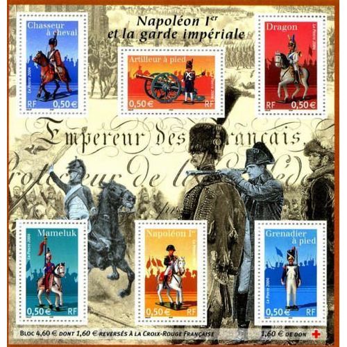 France 2004, Très Beau Bloc Neuf** Luxe Yvert 72, Napoléon 1er Empereur Des Français Et La Garde Impériale, 6 Timbres 3679 3680 3681 3682 3683 3684 Chasseur Artilleur Dragon Mameluk Grenadier, -