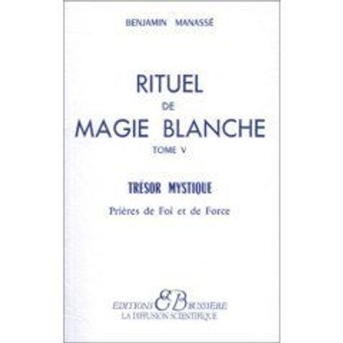 Rituel De Magie Blanche - Tome 5