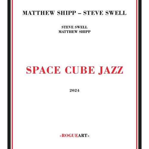 Shipp,Matthew / Swell,Steve - Space Cube Jazz [Compact Discs]