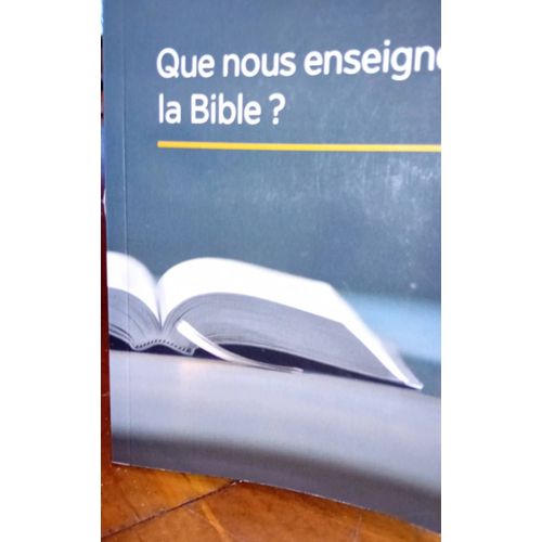 Que Nous Enseigne La Bible ?