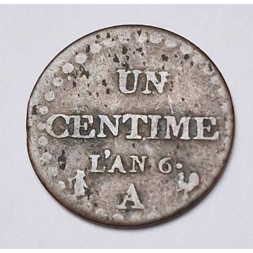 Pièce De Monnaie 1 Centime Dupré L'an 6 (A) République Française