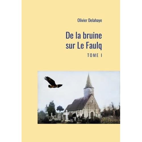 De La Bruine Sur Le Faulq