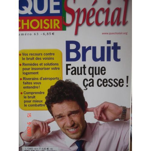 Que Choisir Spécial N° 63 : Bruit, Faut Que Ça Cesse