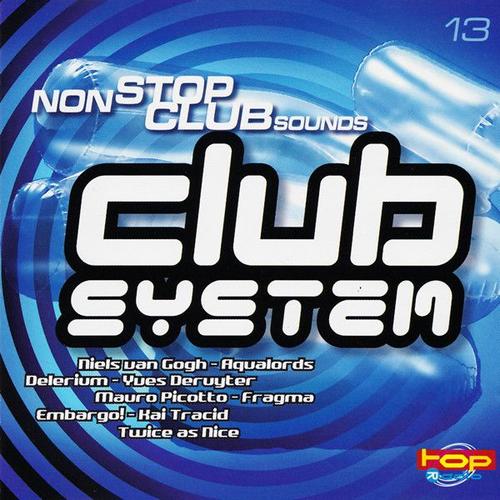 Club System 13 [Non Stop Club Sounds]