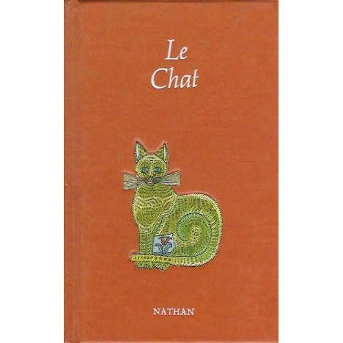 Le Chat - Portraits Poèmes, Histoires