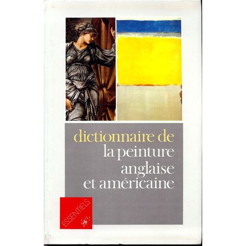 Dictionnaire De La Peinture Anglaise Et Américaine