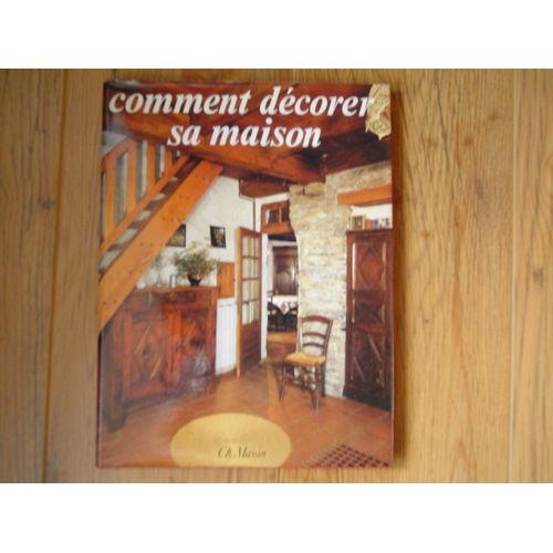Comment Décorer Sa Maison