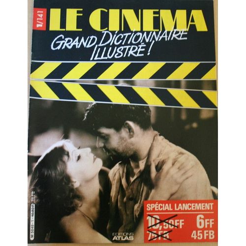 Le Cinema Grand Dictionnaire Illustré, Atlas Fascicule  N° 1