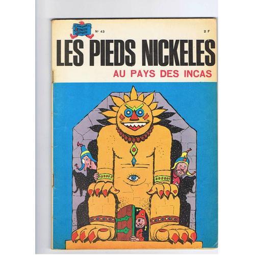 Les Pieds Nickelés Au Pays Des Incas  N° 43 : Les Pieds Nickelés Au Pays Des Incas