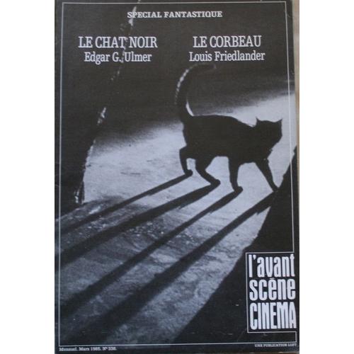 L'avant-Scène Cinéma N° 338. Le Chat Noir - Le Corbeau - La Momie - La Tour De Londres - Le Loup-Garou