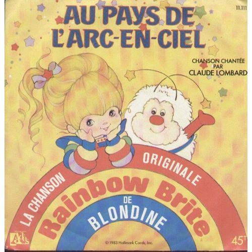 La Chanson Originale De Blondine Au Pays De L'arc-En-Ciel  La Chanson De Rainbow Brite (Haim Saban - Shuki Levy - Alain Garcia)