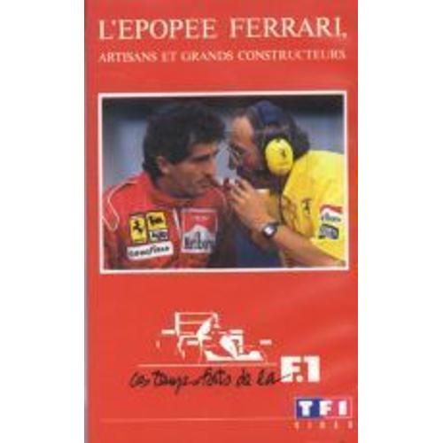 L'épopée Ferrari, Artisans Et Grands Constructeurs