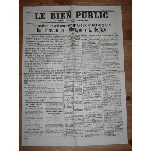 Le Bien Public : Lundi 3 & Mardi 4 Août 1914 ( Fac Similé ) - Le Bien Public ( 61e Année )  N° 0 : " Situation Extrêmement Grave Pour La Belgique - Un Ultimatum De L'allemagne À La Belgique "