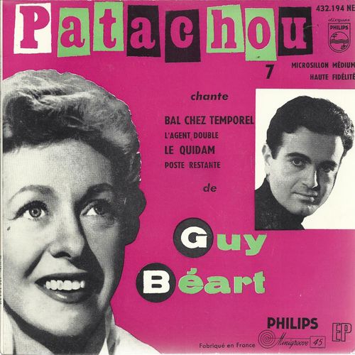7 Chante Guy Bart : Bal Chez Temporel (Guy Bart - A. Hardellet) - L'agent Double (G. Bart) / Le Quidam (G. Bart) - Poste Restante (G. Bart) - Patachou