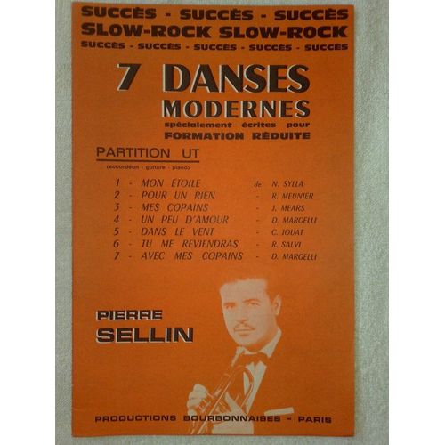 7 Danses Modernes  (Slow-Rock)  Par Pierre Sellin  -  Partition Ut : Accordon, Guitare, Piano