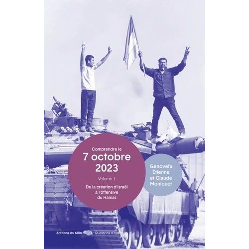 7 Octobre 2023 - Volume 1, De La Cration D'isral  L'offensive Du Hamas   de Moniquet Claude  Format Beau livre 