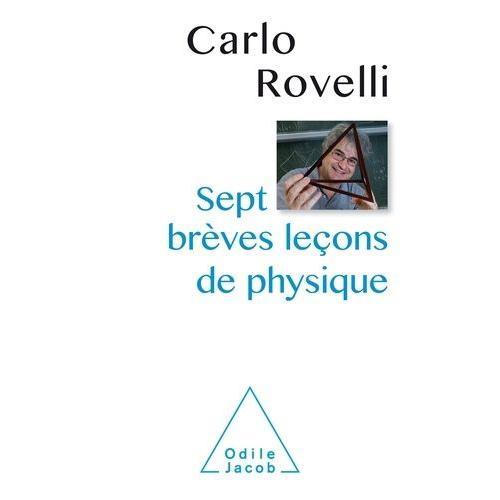 Sept Brves Leons De Physique   de Rovelli Carlo  Format Broch 