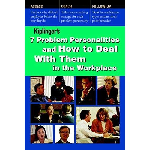7 Problem Personalities And How To Deal With Them In The Workplace   de Morey Stettner  Format Broch 