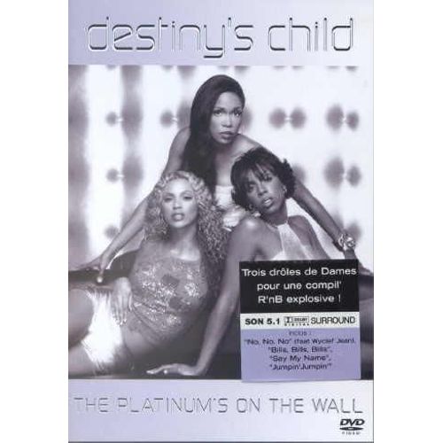Destiny's Child - The Platinum's On The Wall
