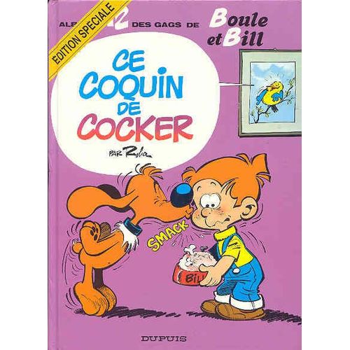 Boule & Bill Tome 12 : Ce Coquin De Cocker