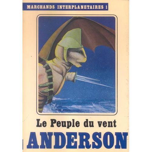 Marchands Interplanètaires - T 1, Le Peuple Du Vent