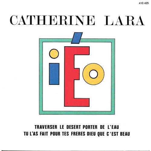 Catherine Lara : Iéo / Stand By [Vinyle 45 Tours 7"] 1987