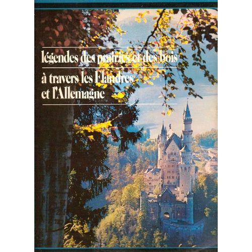 Légendes Des Prairies Et Des Bois - Flandres & Allemagne - Le Chasseur Maudit - L'apprenti Sorcier - Les Joyeuses Équipées De Till L'espièble (8) (Evocation De La Nature Avec De La Musique)