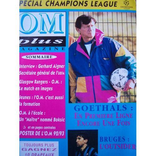 Om Plus  N° 80 : Om Plus N° 80 Novembre 1992 Goethals En Premiere Ligne Bruges L'outsider Spacial Champions League Avec Poster De L'om 1992/93
