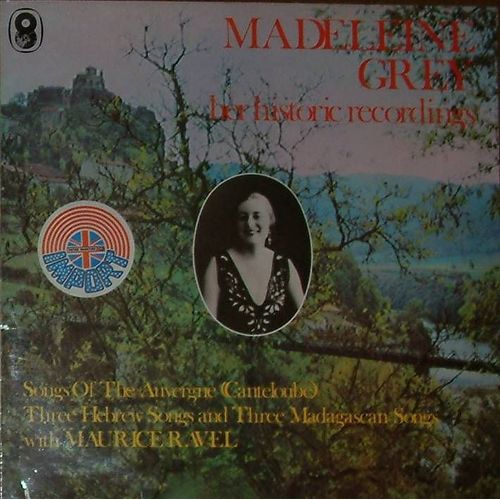 Madeleine Grey   /  Her Historic Recordings