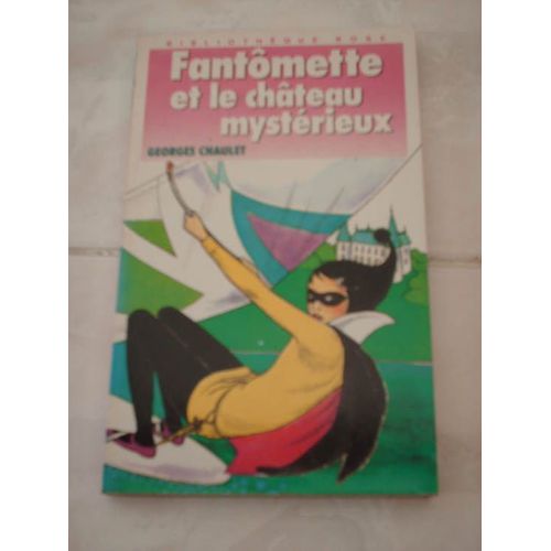 Fantômette Et Le Château Mystérieux
