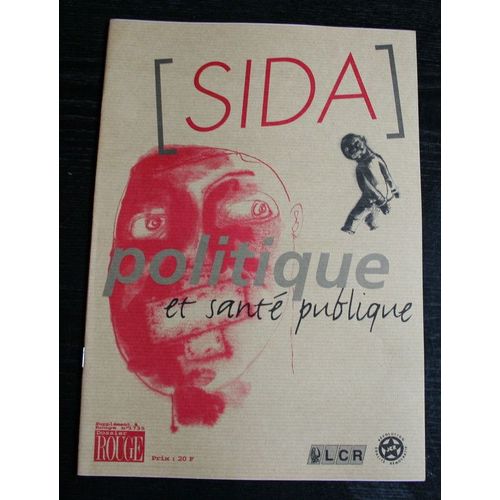 Dossier Rouge  N° 1735 : Sida : Politique & Santé Publique