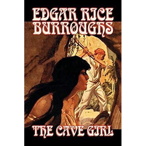 The Cave Girl By Edgar Rice Burroughs, Fiction, Literary, Fantasy, Action & Adventure