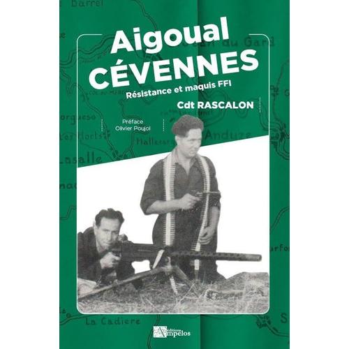 Aigoual-Cevennes - Résistance Et Maquis Ffi