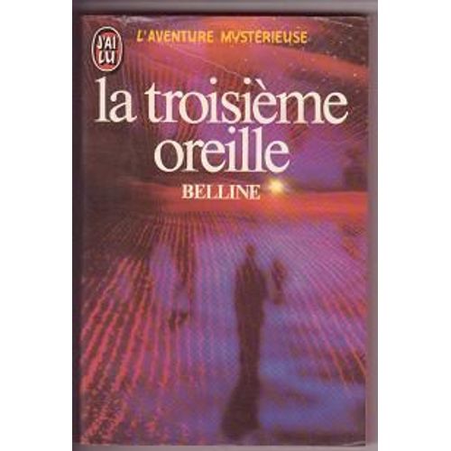 La Troisième Oreille À L'écoute De L'au-Delà