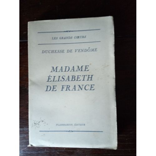 Madame Elisabeth De France