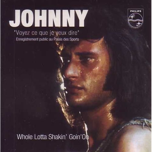 Voyez Ce Que Je Veux Dire / Whole Lotta Shakin' Goin' On