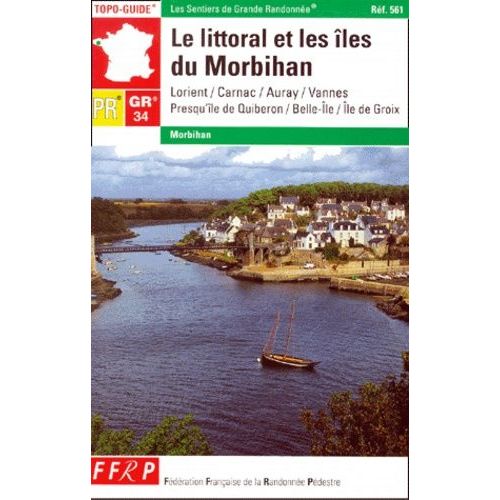 Le Littoral Et Les Îles Du Morbihan - Gr 34