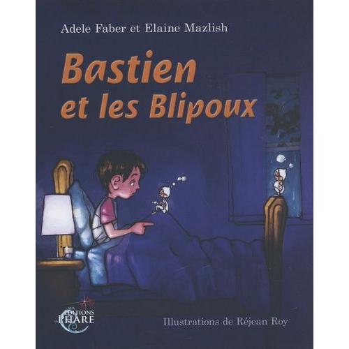 Bastien Et Les Blipoux