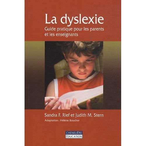 La Dyslexie - Guide Pratique Pour Les Parents Et Les Enseignants