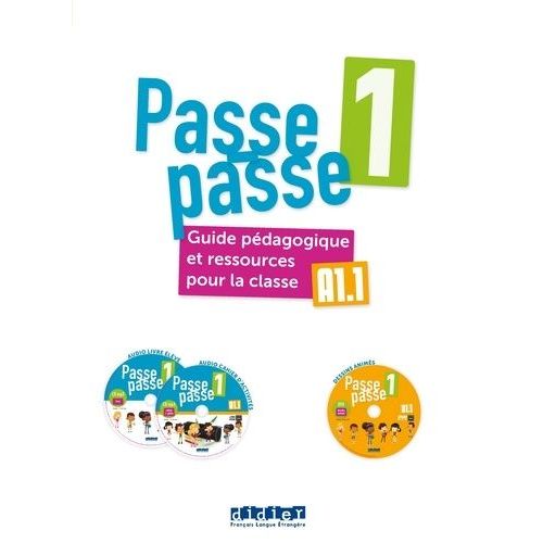 Passe-Passe 1 A1.1 - Guide Pédagogique Et Ressources Pour La Classe (1 Dvd + 2 Cd Audio)