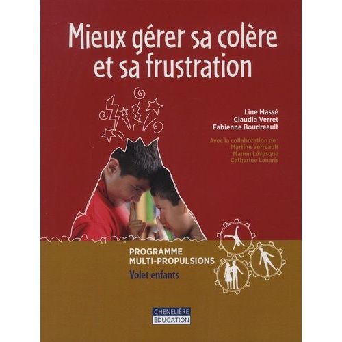 Mieux Gérer Sa Colère Et Sa Frustation - Programme Multi-Propulsions - Volet Enfants