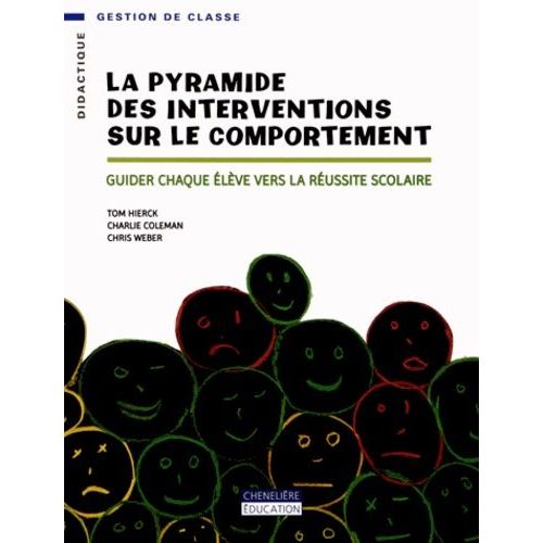 La Pyramide Des Interventions Sur Le Comportement - Guider Chaque Élève Vers La Réussite Scolaire