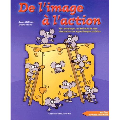 De L'image À L'action - Pour Développer Les Habiletés De Base Nécessaires Aux Apprentissages Scolaires