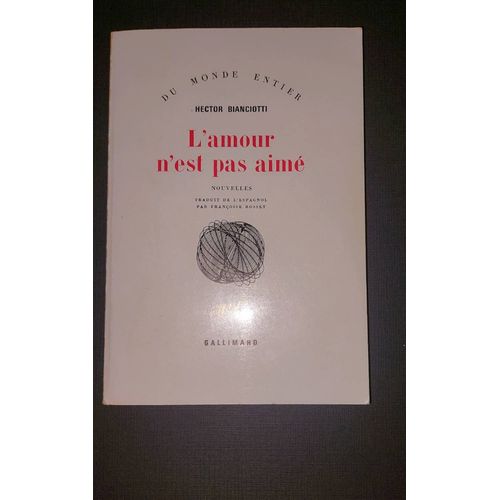 L'amour N'est Pas Aimé Hector Bianciotti